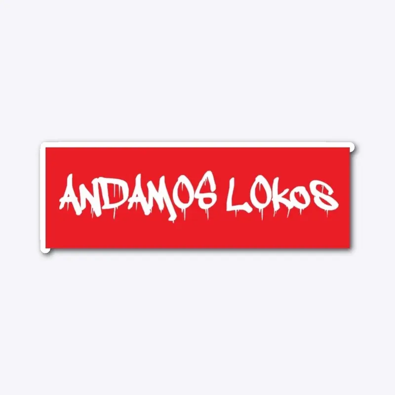 Andamos lokos stiker 